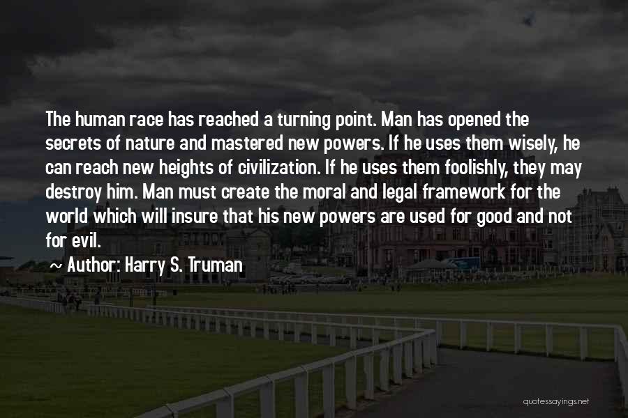 Good And Evil Human Nature Quotes By Harry S. Truman