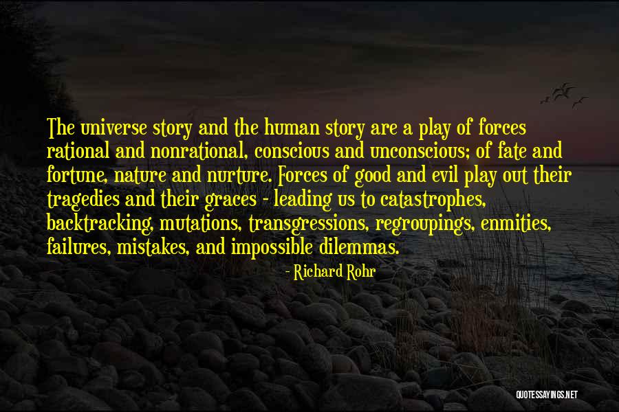 Good And Evil Human Nature Quotes By Richard Rohr Good And Evil Human Nature Quotes By Richard Rohr