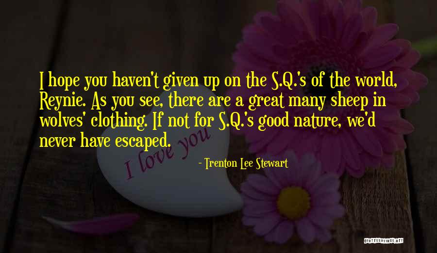 Good And Evil Human Nature Quotes By Trenton Lee Stewart Good And Evil Human Nature Quotes By Trenton Lee Stewart