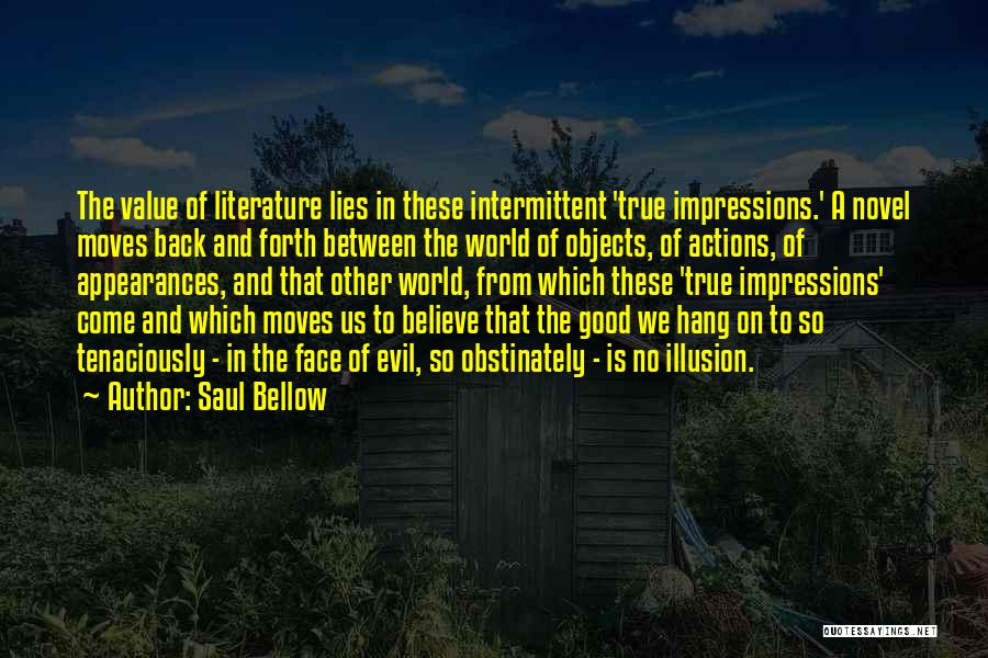 Good And Evil In Literature Quotes By Saul Bellow