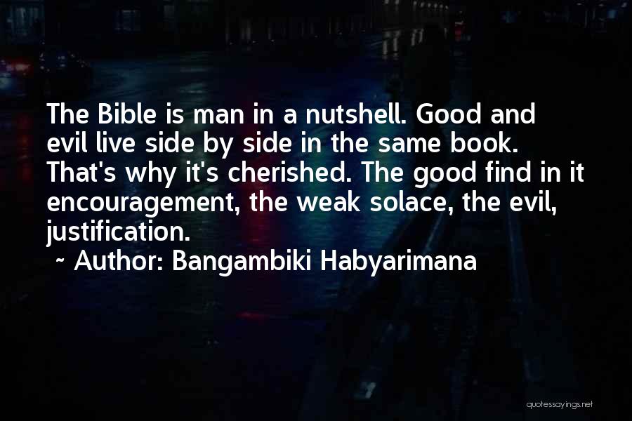 Good And Evil In The Bible Quotes By Bangambiki Habyarimana