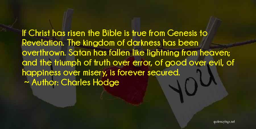 Good And Evil In The Bible Quotes By Charles Hodge