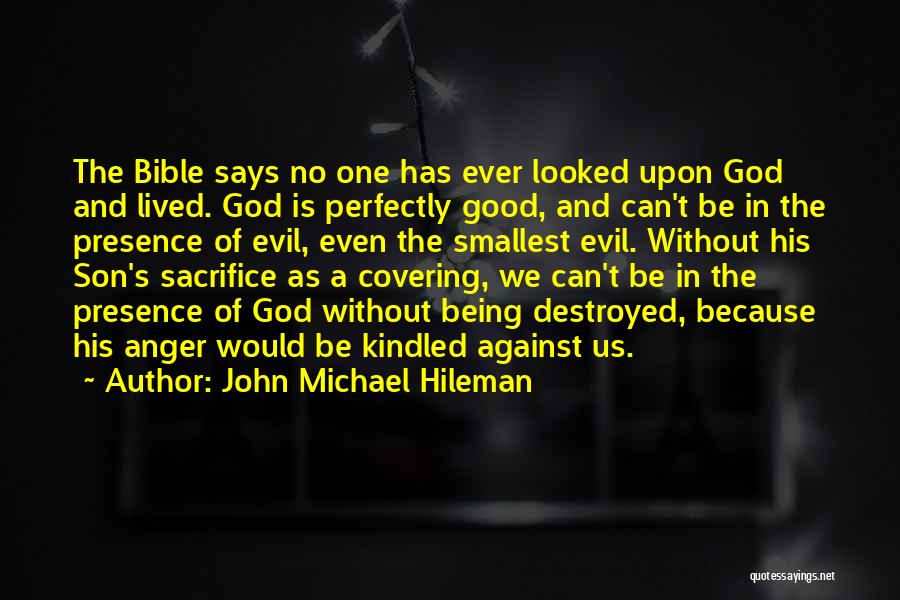 Good And Evil In The Bible Quotes By John Michael Hileman