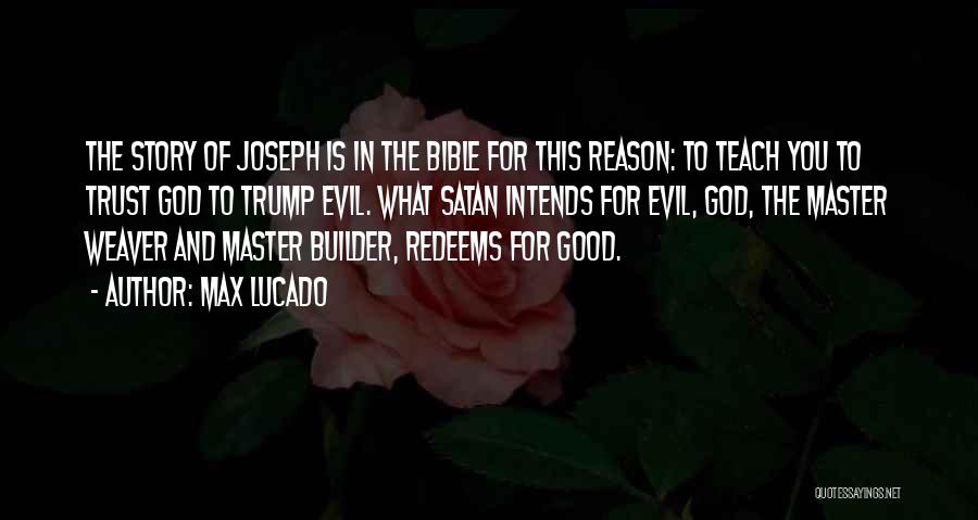 Good And Evil In The Bible Quotes By Max Lucado