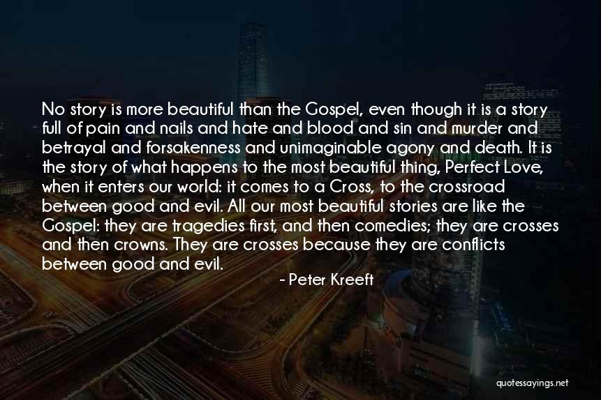 Good And Evil In The Bible Quotes By Peter Kreeft Good And Evil In The Bible Quotes By Peter Kreeft