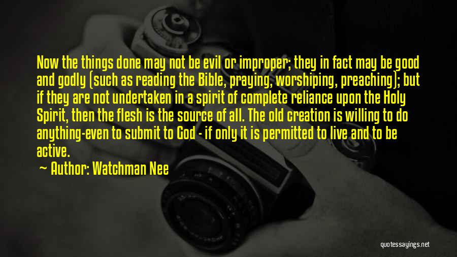 Good And Evil In The Bible Quotes By Watchman Nee
