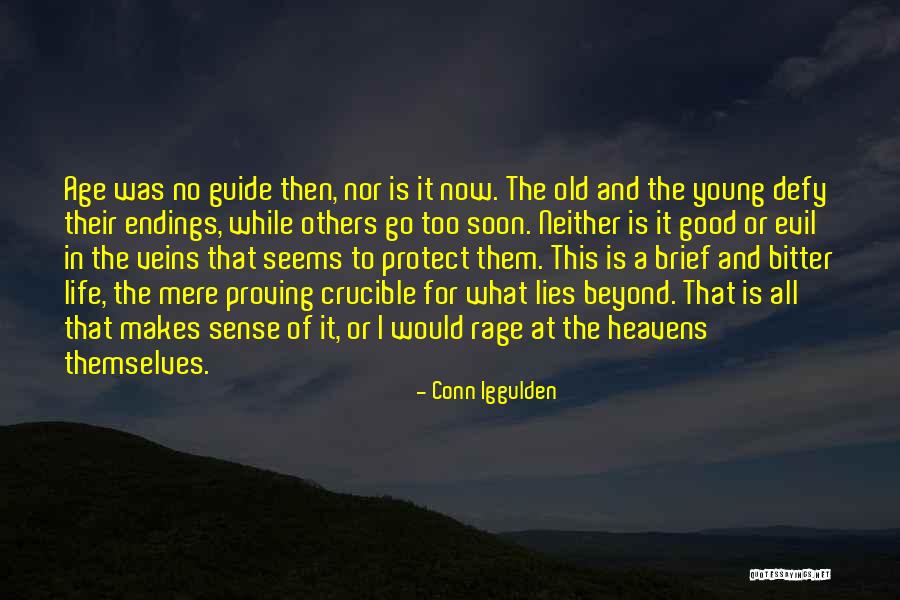 Good And Evil In The Crucible Quotes By Conn Iggulden