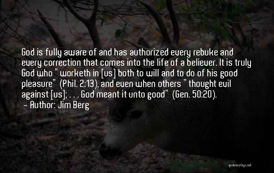 Good And Evil In Us Quotes By Jim Berg