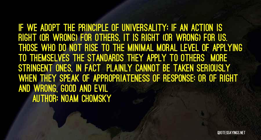 Good And Evil In Us Quotes By Noam Chomsky