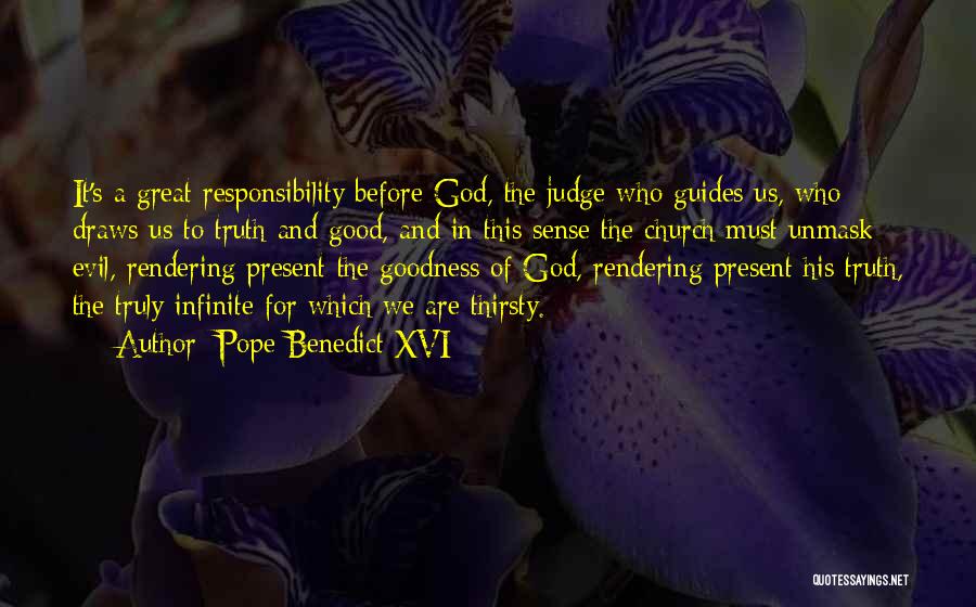Good And Evil In Us Quotes By Pope Benedict XVI