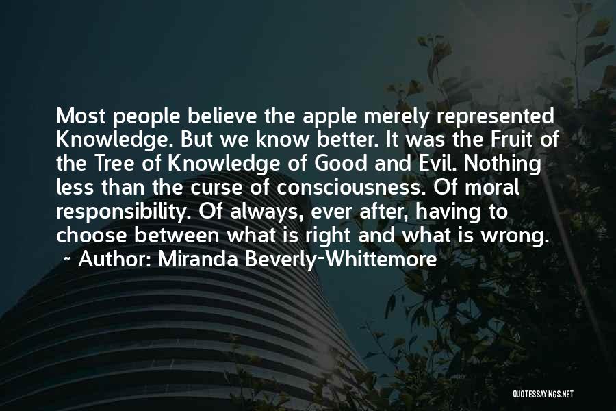 Good And Evil Quotes By Miranda Beverly-Whittemore