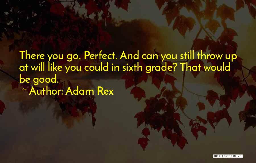 Good And Funny Quotes By Adam Rex