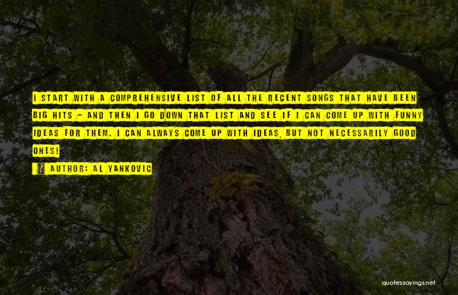 Good And Funny Quotes By Al Yankovic Good And Funny Quotes By Al Yankovic