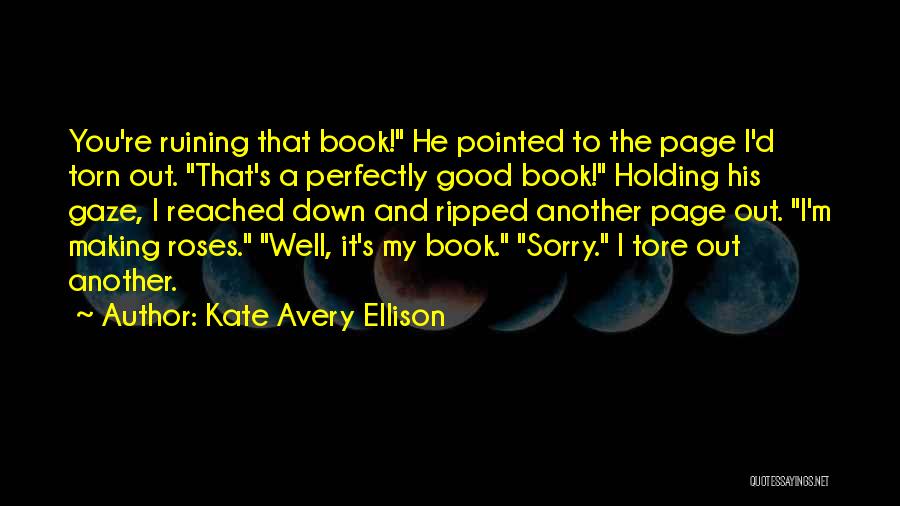 Good And Funny Quotes By Kate Avery Ellison