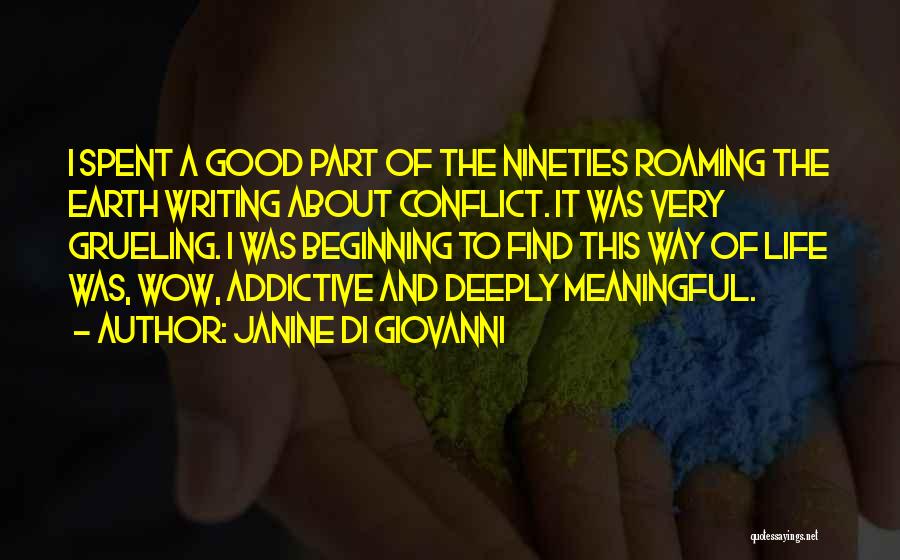 Good And Meaningful Quotes By Janine Di Giovanni