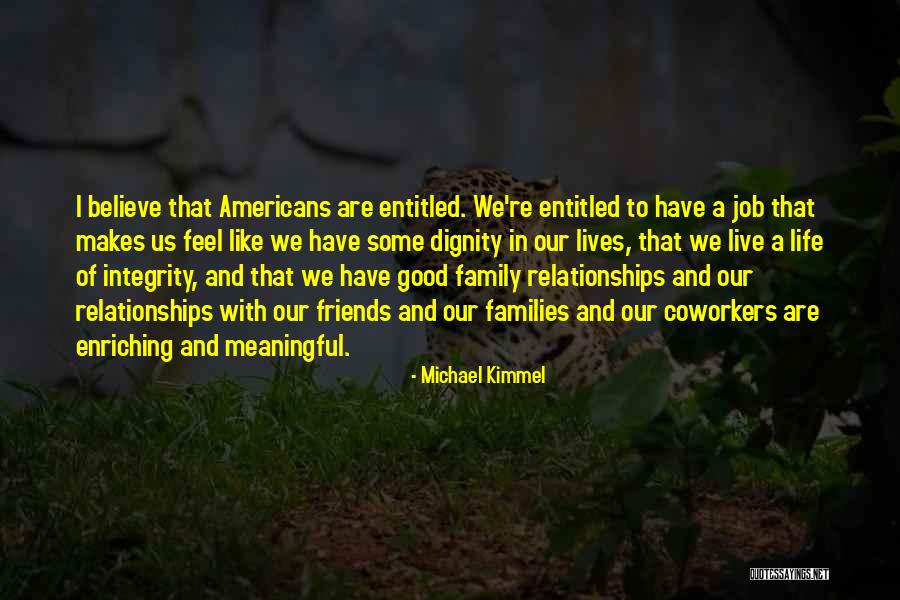 Good And Meaningful Quotes By Michael Kimmel