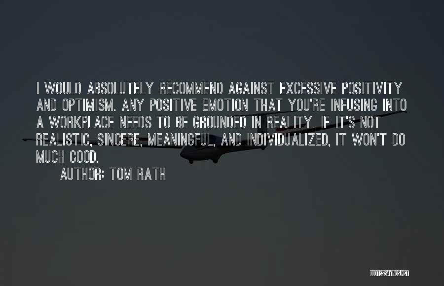 Good And Meaningful Quotes By Tom Rath