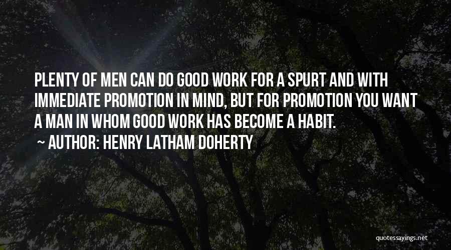 Good And Motivational Quotes By Henry Latham Doherty