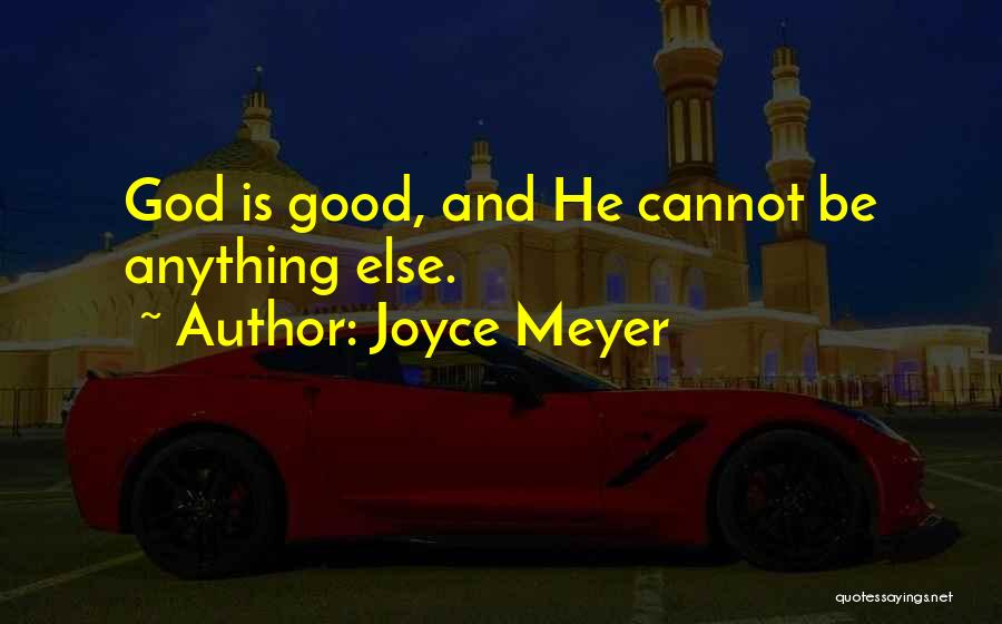 Good And Motivational Quotes By Joyce Meyer