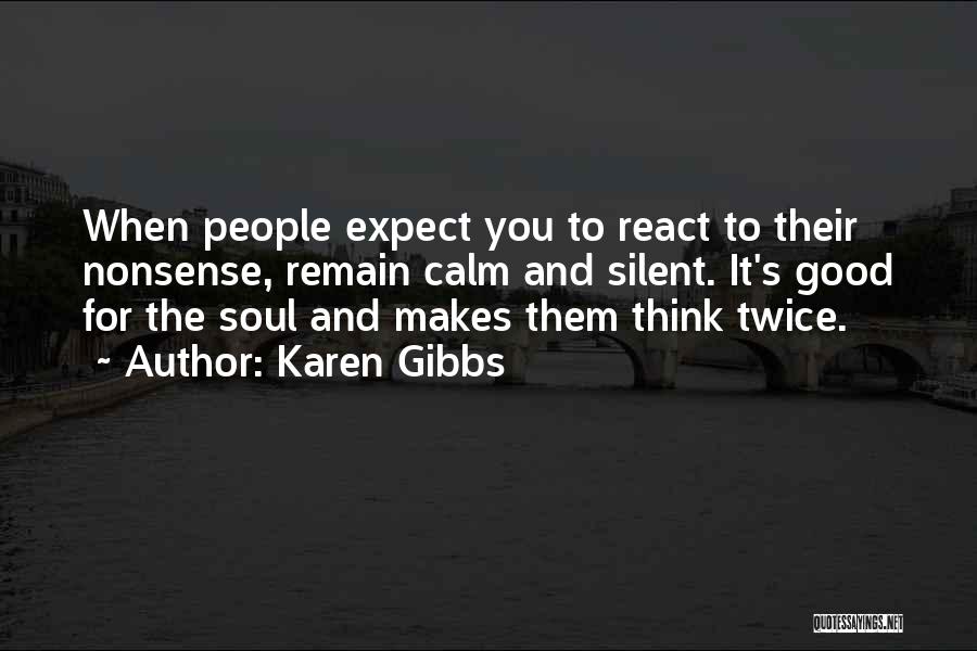 Good And Motivational Quotes By Karen Gibbs