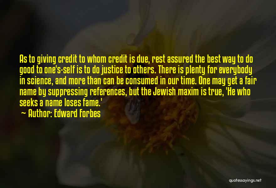 Good And Plenty Quotes By Edward Forbes