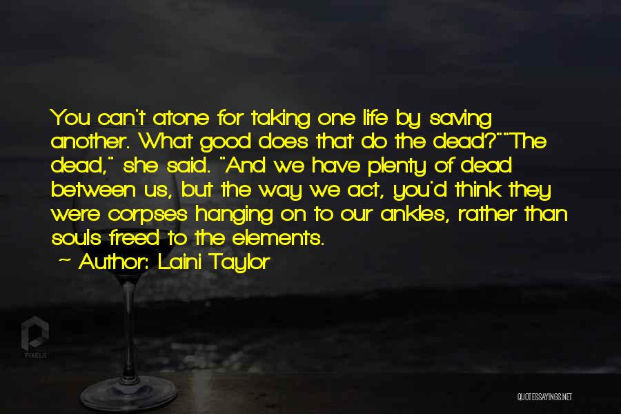 Good And Plenty Quotes By Laini Taylor