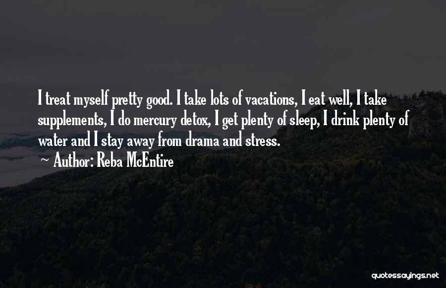 Good And Plenty Quotes By Reba McEntire