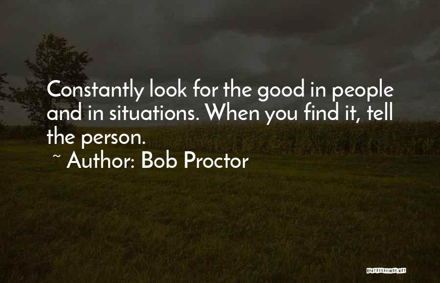 Good And Positive Quotes By Bob Proctor