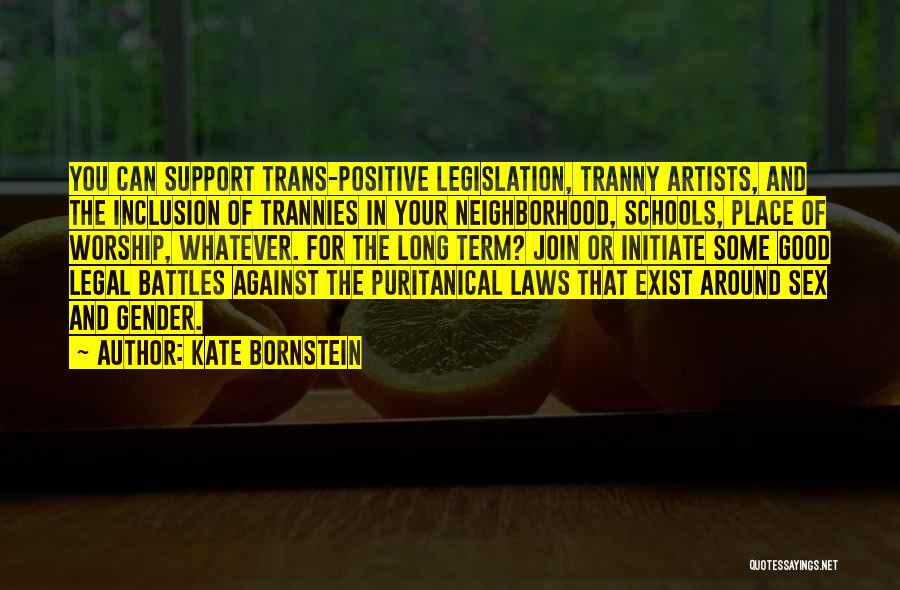 Good And Positive Quotes By Kate Bornstein