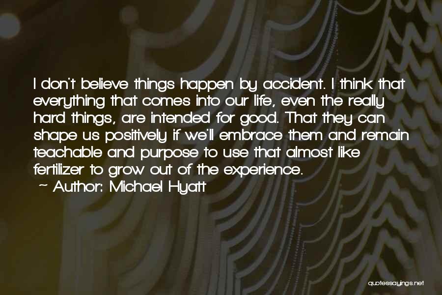 Good And Positive Quotes By Michael Hyatt