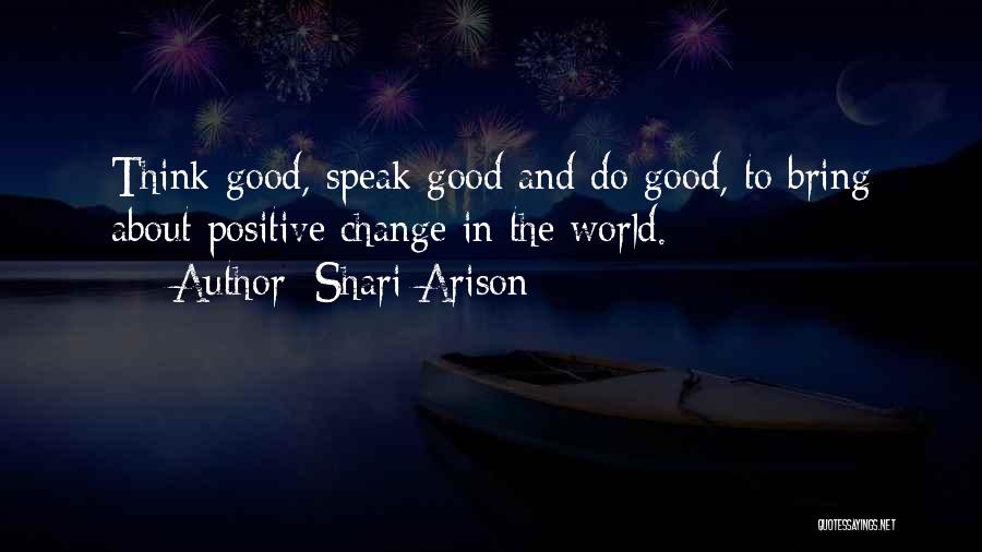 Good And Positive Quotes By Shari Arison