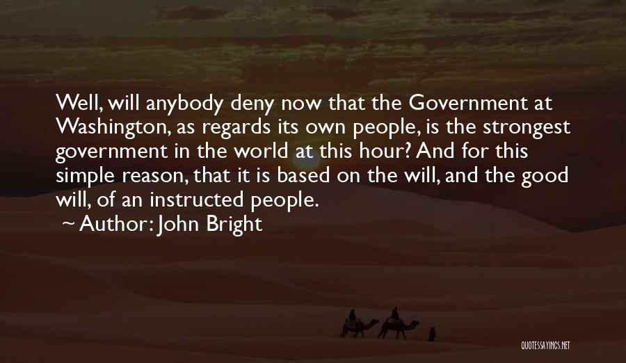 Good And Simple Quotes By John Bright