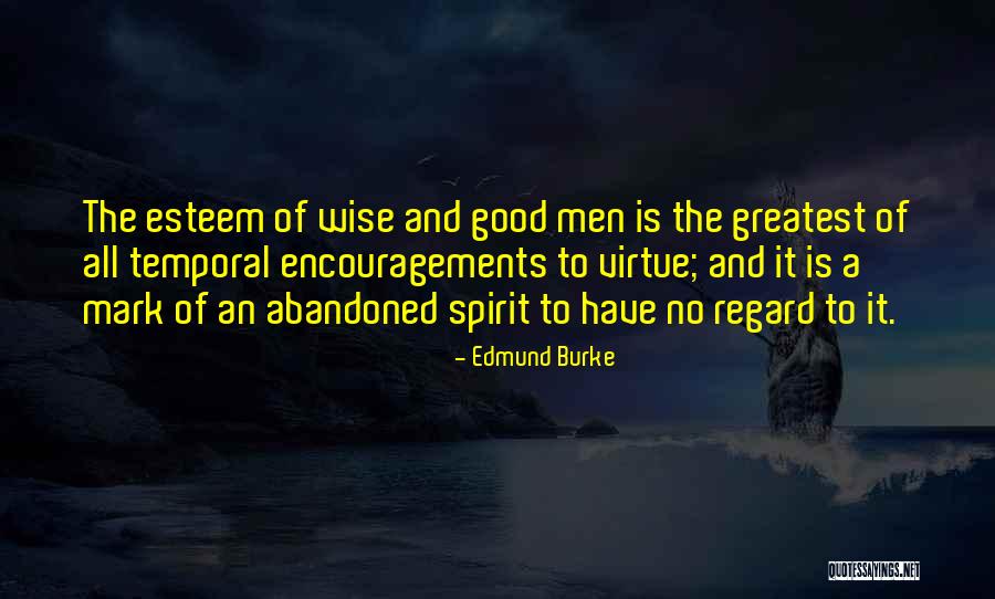 Good And Wise Quotes By Edmund Burke Good And Wise Quotes By Edmund Burke