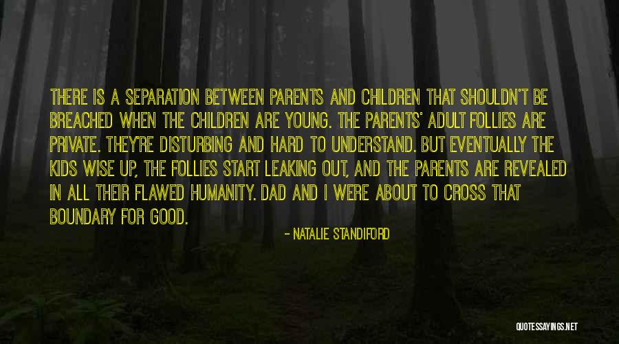 Good And Wise Quotes By Natalie Standiford Good And Wise Quotes By Natalie Standiford
