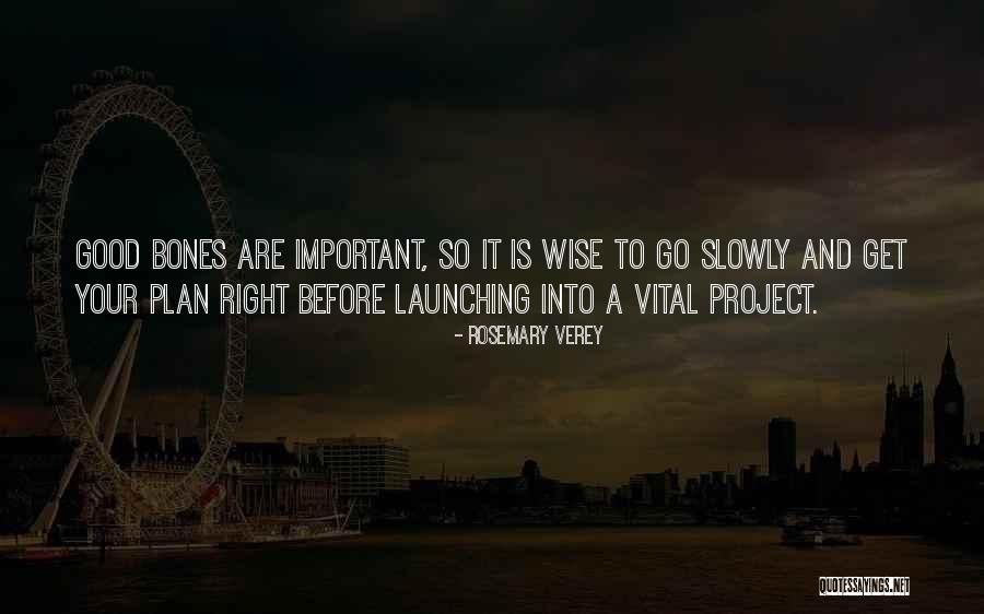 Good And Wise Quotes By Rosemary Verey Good And Wise Quotes By Rosemary Verey