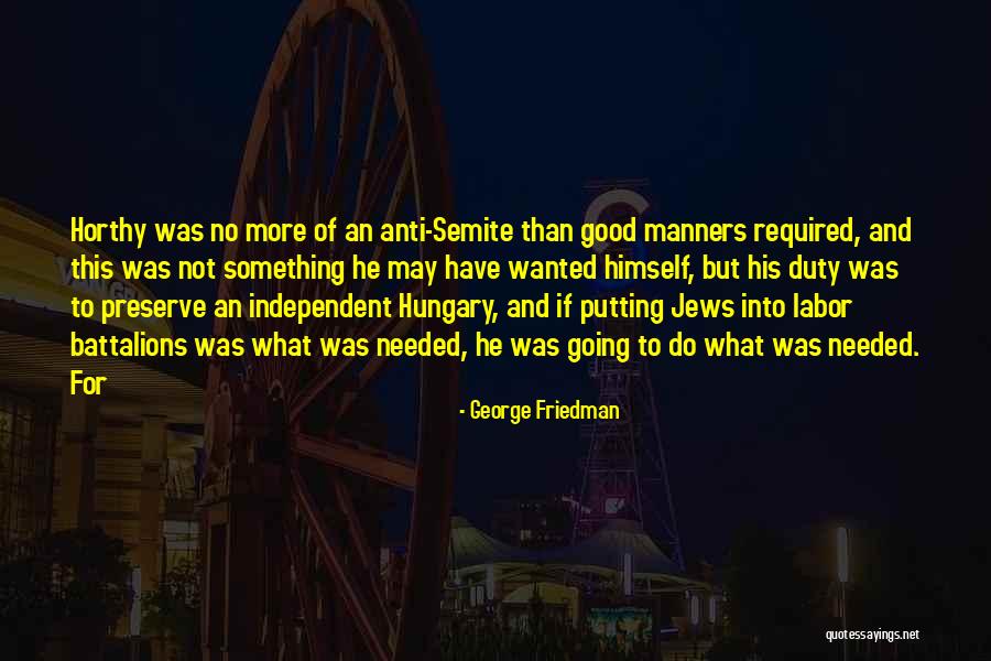 Good Anti-christian Quotes By George Friedman