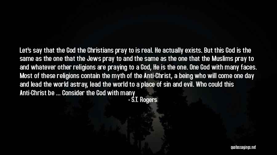 Good Anti-christian Quotes By S.T. Rogers