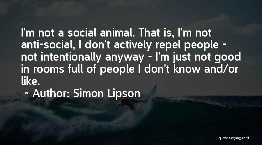 Good Anti-liberal Quotes By Simon Lipson