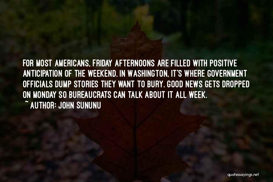 Good Anticipation Quotes By John Sununu