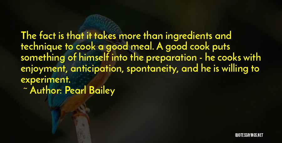 Good Anticipation Quotes By Pearl Bailey