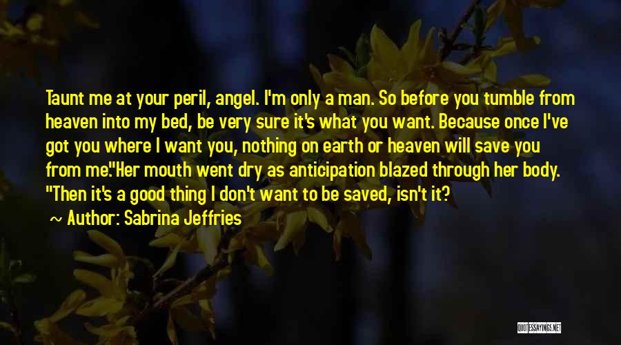 Good Anticipation Quotes By Sabrina Jeffries