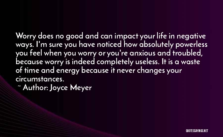 Good Anxious Life Quotes By Joyce Meyer