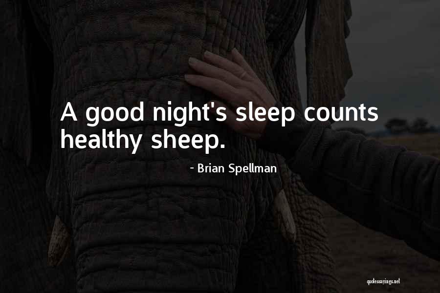 Good Aphorism Quotes By Brian Spellman Good Aphorism Quotes By Brian Spellman