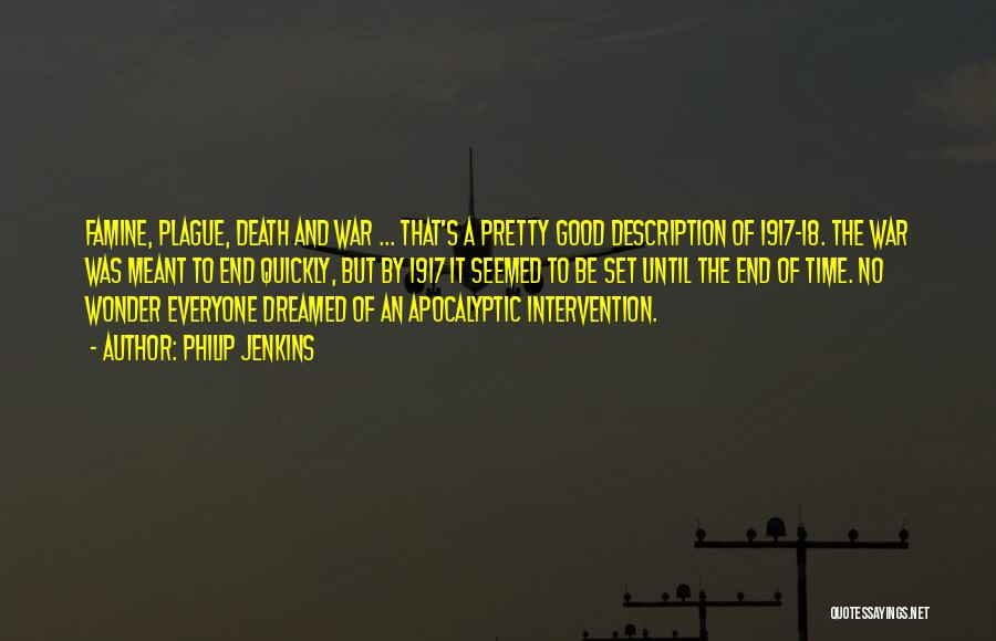 Good Apocalyptic Quotes By Philip Jenkins