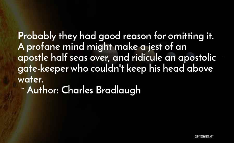 Good Apostolic Quotes By Charles Bradlaugh