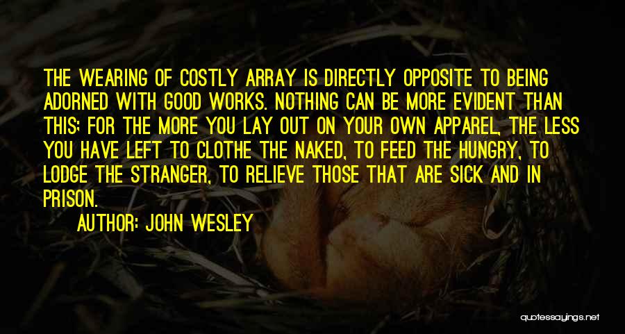 Good Apparel Quotes By John Wesley