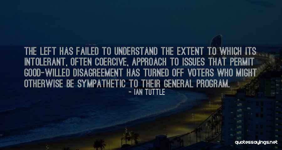 Good Approach Quotes By Ian Tuttle Good Approach Quotes By Ian Tuttle