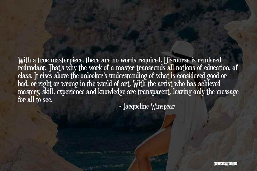 Good Art Bad Art Quotes By Jacqueline Winspear