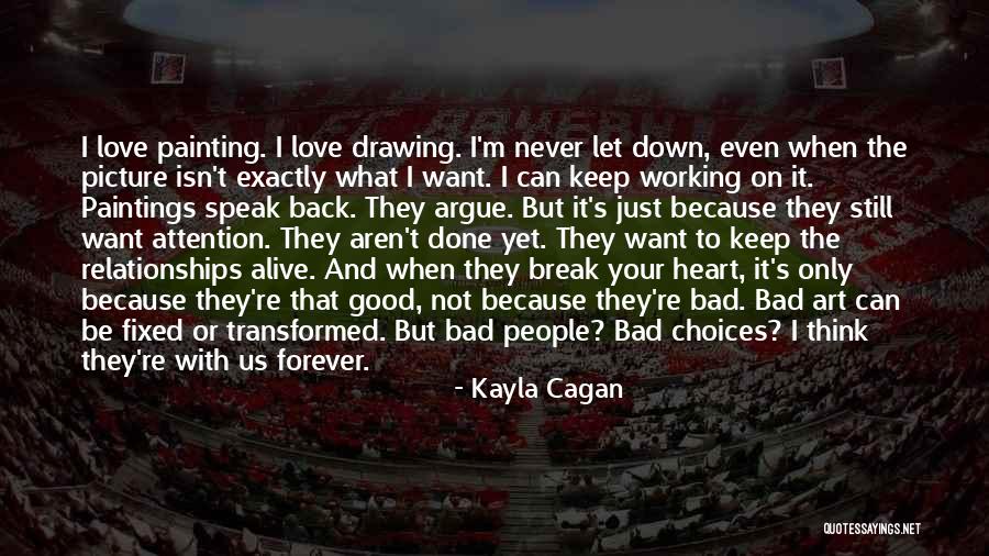 Good Art Bad Art Quotes By Kayla Cagan