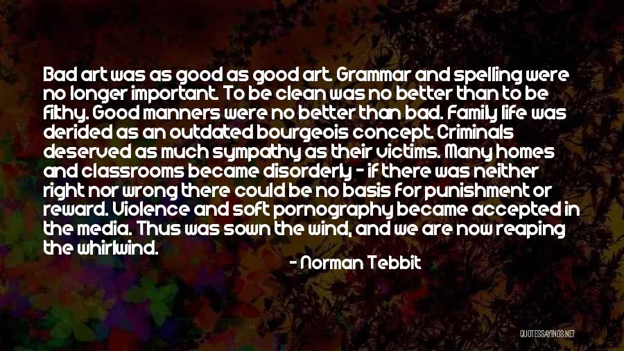 Good Art Bad Art Quotes By Norman Tebbit